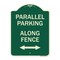 Signmission Parallel Parking Along Fence W/ Bidirectional Arrow Heavy-Gauge Alum Sign, 24" x 18", G-1824-23508 A-DES-G-1824-23508 - alternate 1